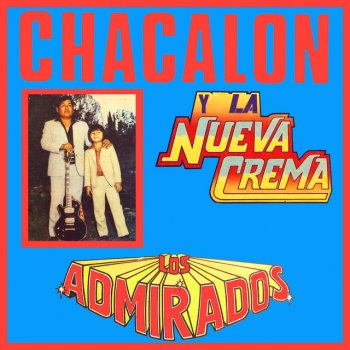 Chacalon y la Nueva Crema Cruz Marcada