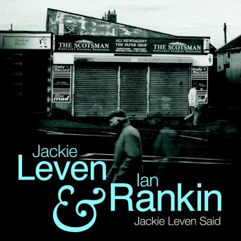 Jackie Leven feat. Ian Rankin Story, Pt. 4