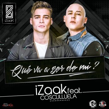 iZaak feat. Cosculluela Que Va a Ser de Mi