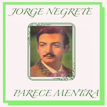 Jorge Negrete Golondrina de Capistrano