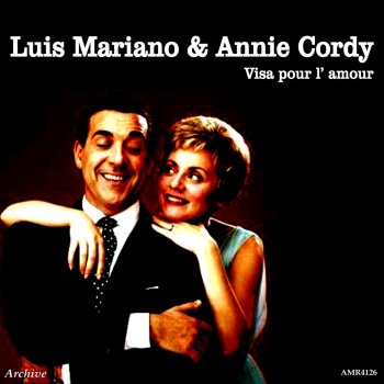 Luis Mariano avec Annie Cordy Aquella rosa