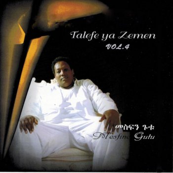 Mesfin Gutu Talefe Ya Zemen