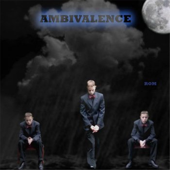 Исполнитель ROM, альбом Ambivalence