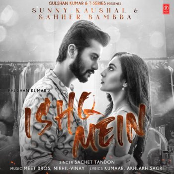 Sachet Tandon feat. Meet Bros. & Attaullah Khan Ishq Mein