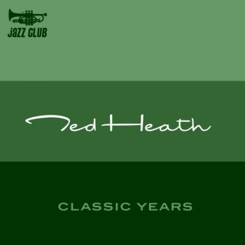 Ted Heath A Nightingale Sang