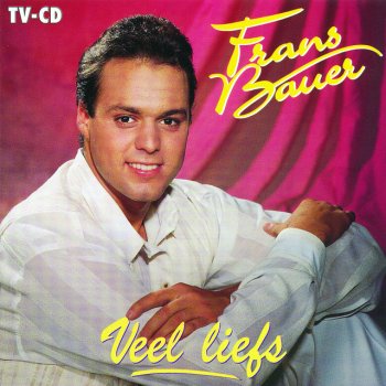 Frans Bauer Arrivederci, Ciao Amor