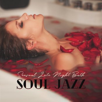 Jazz Music Zone Sensual Late Night Bath