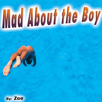 Zoë Mad About the Boy