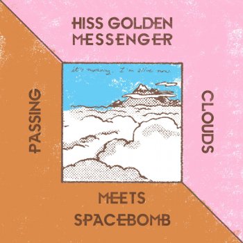 Hiss Golden Messenger Passing Clouds (Dub)