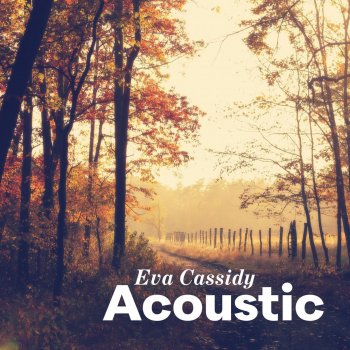 Eva Cassidy Time After Time (Acoustic)