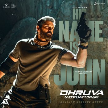 Harris Jayaraj feat. Paal Dabba His Name is John (From "Dhruva Natchathiram")