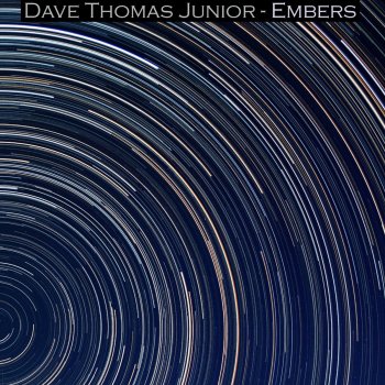 Dave Thomas Junior We Are the Stars Tonight