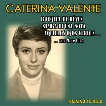 Caterina Valente Bouquet de rêves - Remastered