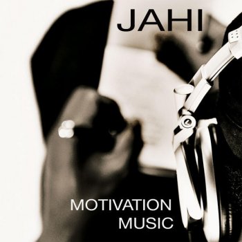 Jahi Put Your Mind to It