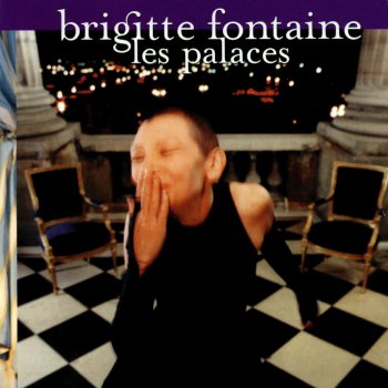 Brigitte Fontaine Les palaces