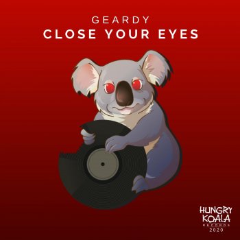 Geardy Close Your Eyes