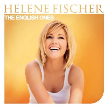 Helene Fischer Leave Me