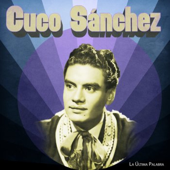 Cuco Sánchez Mi Anhelo