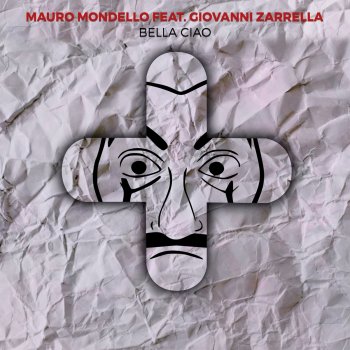 Исполнитель Mauro Mondello feat. Giovanni Zarrella, альбом Bella ciao
