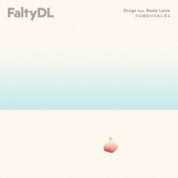 FaltyDL feat. Rosie Lowe Drugs