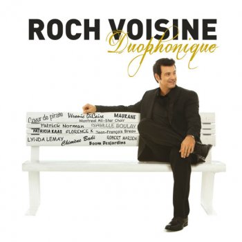 Roch Voisine avec Lynda Lemay La légende Oochigeas