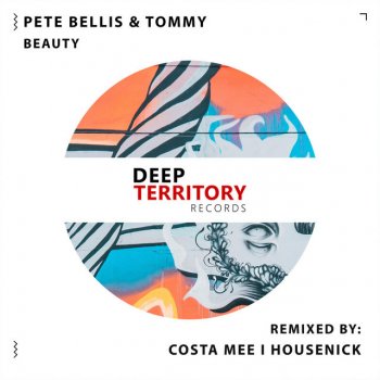 Pete Bellis & Tommy feat. Costa Mee Beauty - Costa Mee Remix