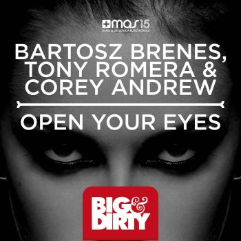 Bartosz Brenes, Tony Romera feat. Corey Andrew Open Your Eyes (Instrumental Mix)