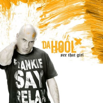 Da Hool See That Girl - Club Mix