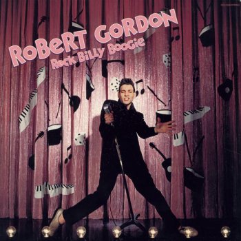 Robert Gordon I Just Found Out