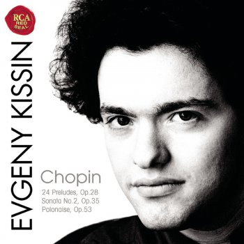 Evgeny Kissin 24 Preludes, Op. 28: Prelude No. 12 in G-Sharp Minor