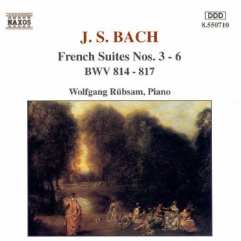 Johann Sebastian Bach feat. Wolfgang Rübsam French Suite No. 3 in B Minor, BWV 814a: V. Menuets I and II