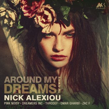 Nick Alexiou feat. ThroDef Around My Dreams (Throdef Remix)