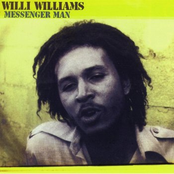 Willi Williams Messenger Man Version