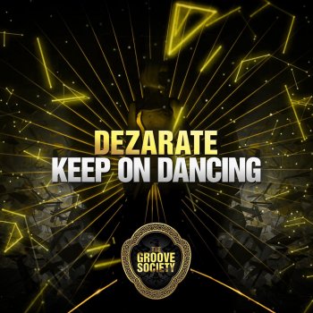 Dezarate Keep on Dancing