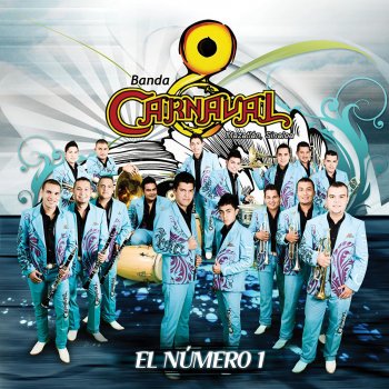 Banda Carnaval Olvidarte No Será Sencillo