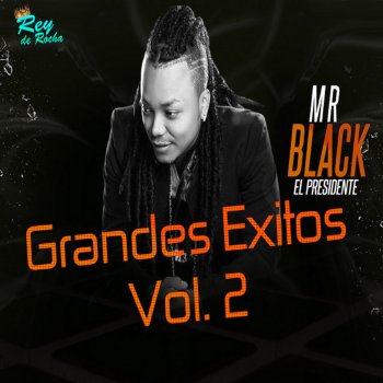 Mr Black El Presidente - Grandes Éxitos, Vol. 2