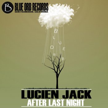 Lucien Jack Last Night - Original Mix