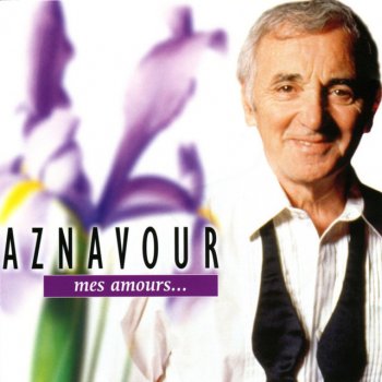 Charles Aznavour Une vie d'amour (BOF Téhéran 43)