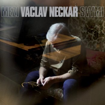 Václav Neckář Jsou s námi