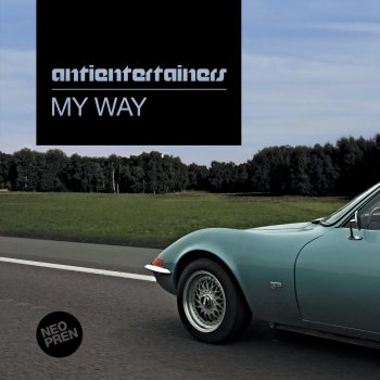 Antientertainers On My Way (Antientertainers Remix)