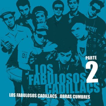 Los Fabulosos Cadillacs Los Condenaditos