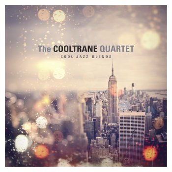 The Cooltrane Quartet Should I Stay or Should I Go