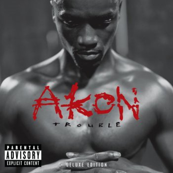 Akon Trouble Nobody (Edited)