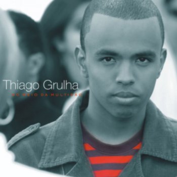 Thiago Grulha Sem Você