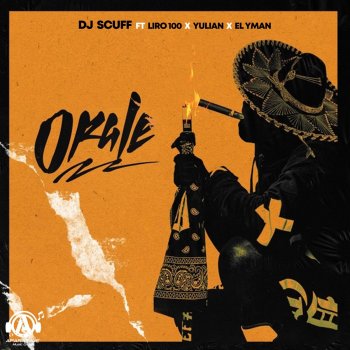 Dj Scuff feat. Liro 100, El Yman & Yulian Órale (feat. El Yman, Liro 100 & Yulian)