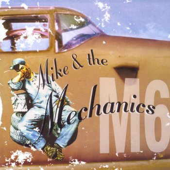 Mike + The Mechanics What Will You Do When I'm Gone