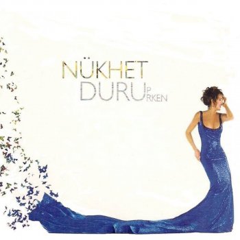 Nükhet Duru Without Your Love