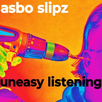 Asbo Slipz Got the Itch