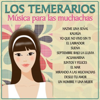 Los Temerarios Deseo Tu Amor