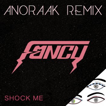 Fancy Shock Me (Anoraak remix edit)